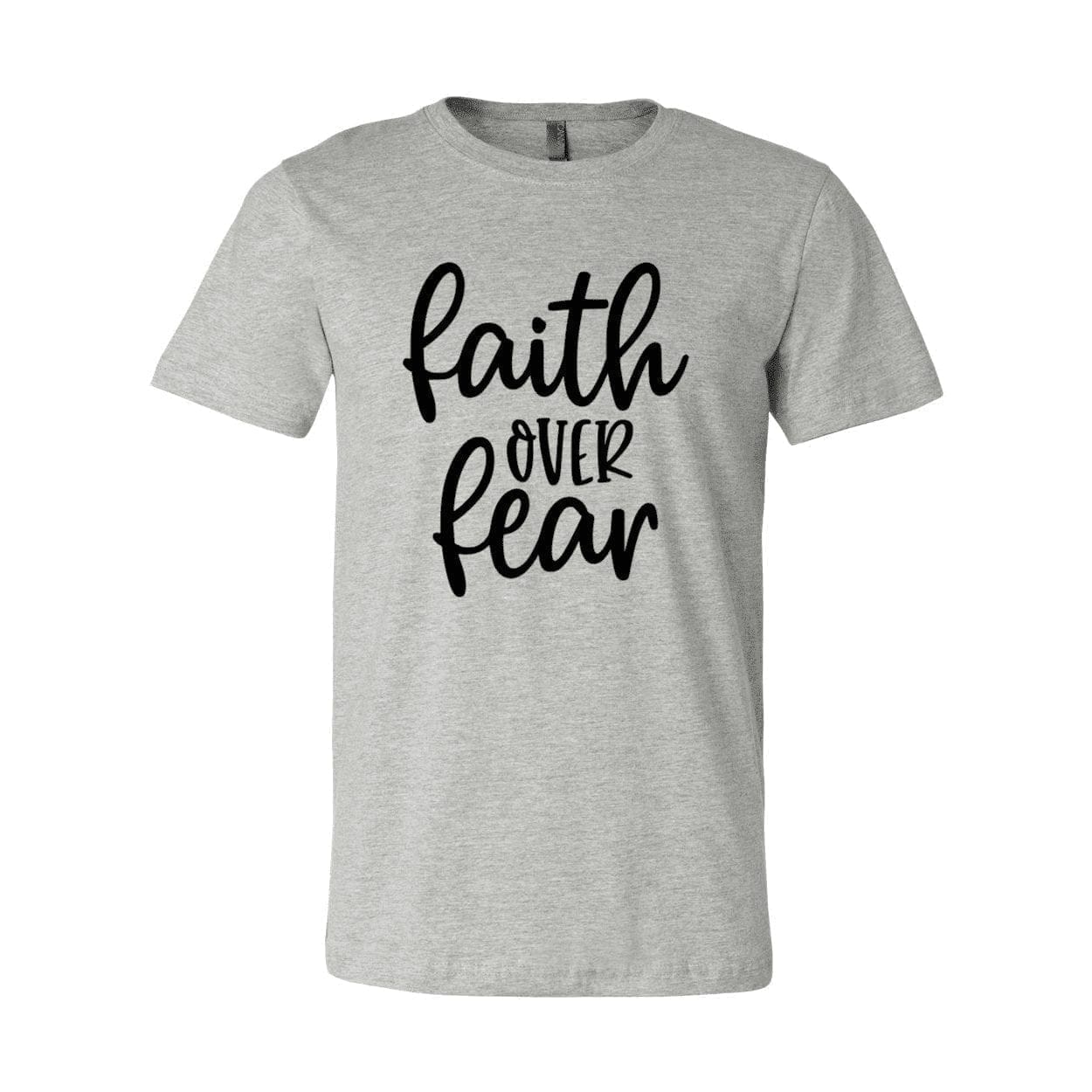 Faith Over Fear T-Shirt a Must Wear | My Small Store